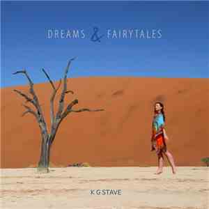 KG Stave - Dreams & Fairytales