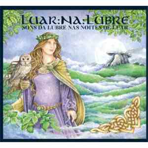 Luar:Na:Lubre - Sons Da Lubre Nas Noites De Luar