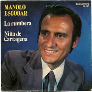 Manolo Escobar - La Rumbera / Niña De Cartagena