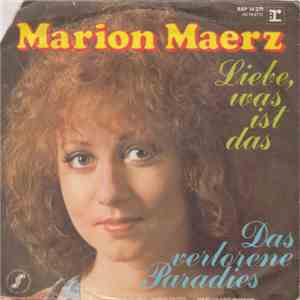 Marion Maerz - Liebe, Was Ist Das