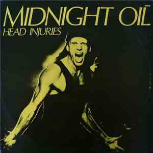 Midnight Oil - Head Injuries