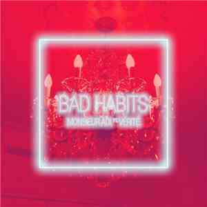 Monsieur Adi Feat. Vérité  - Bad Habits