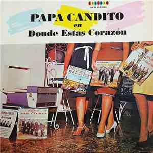 Papá Candito - Donde Estas Corazon