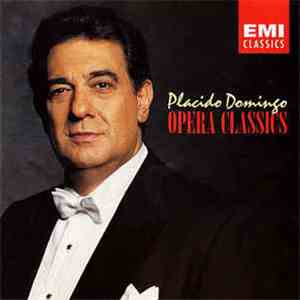 Placido Domingo - Opera Classics