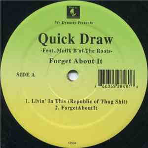 Quick Draw - Forget About It