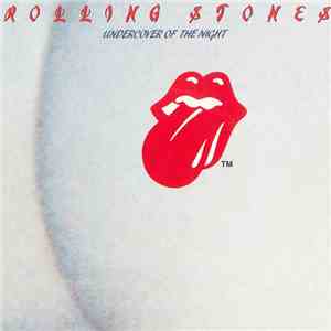 Rolling Stones - Undercover Of The Night