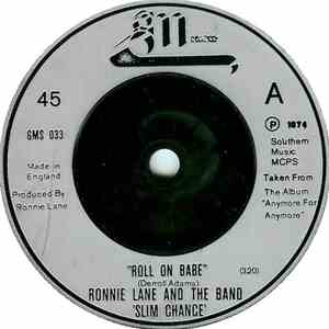 Ronnie Lane And The Band 'Slim Chance' - Roll On Babe