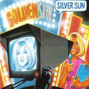 Silver Sun - Golden Skin