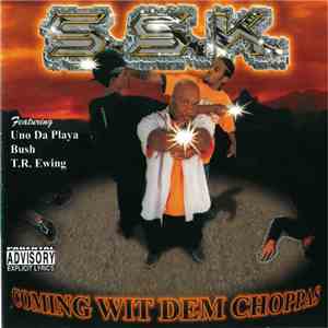 S.S.K. - Coming Wit Dem Choppas