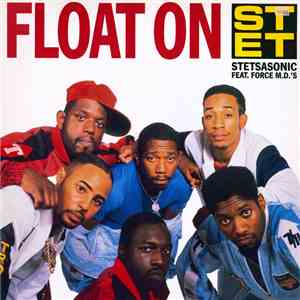 Stetsasonic Feat. Force M.D.'s - Float On