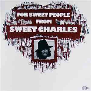 Sweet Charles - For Sweet People