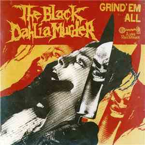 The Black Dahlia Murder - Grind 'Em All