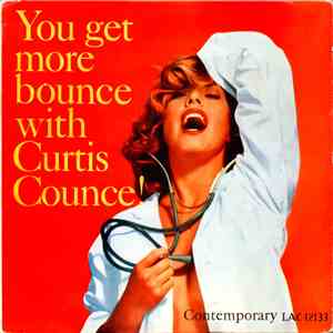 The Curtis Counce Group - You Get More Bounce With Curtis Counce!