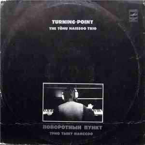 The Tõnu Naissoo Trio - Turning-Point