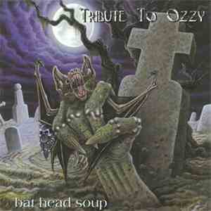 Various - Bat Head Soup - Tribute To Ozzy