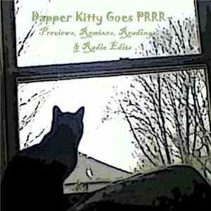 Various - Dapper Kitty Goes PRRR: Previews, Remixes, Readings, and Radio Ed ...