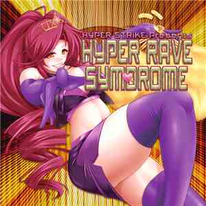 Various - Hyper Strike Presents Hyper Rave Symdrome
