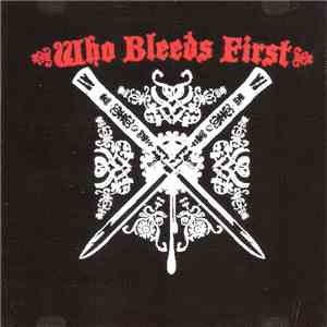 Who Bleeds First - Who Bleeds First