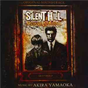 Akira Yamaoka - Silent Hill Homecoming (Original Soundtrack)