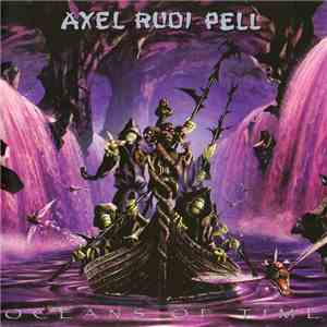 Axel Rudi Pell - Oceans Of Time