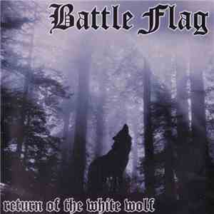 Battle Flag - Return Of The White Wolf