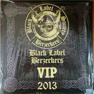 Black Label Society - Black Label Berzerkers VIP 2013