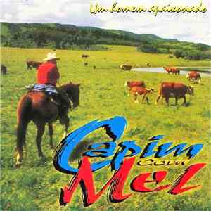 Capim Com Mel - Um Homen Apaixonado