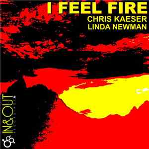 Chris Kaeser & Linda Newman - I Feel Fire (3rd Part)