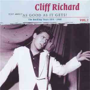 Cliff Richard - Just About As Good As It Gets! Vol.2