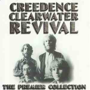 Creedence Clearwater Revival - The Premier Collection
