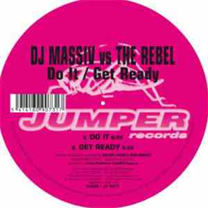 DJ Massiv vs. The Rebel - Do It