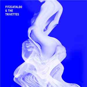 Fitzcataldo - Fitzcataldo & The Trivettes