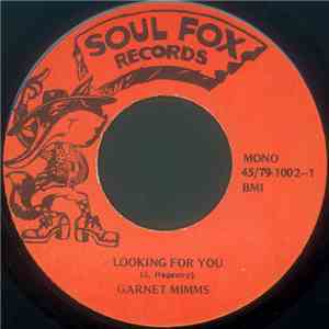 Garnet Mimms - Looking For You / More Than A Miracle