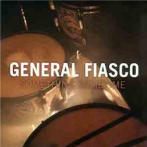 General Fiasco - Something Sometime/Sinking Ships