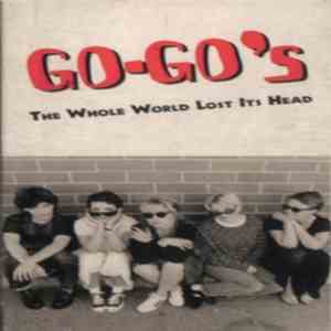 Go-Go's - The Whole World Lost Its Head