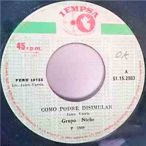 Grupo Niche - Como Podre Disimular / Tapando El Hueco