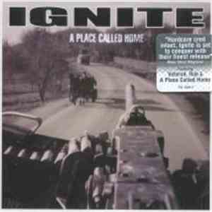 Ignite - A Place Called Home