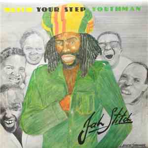 Jah Stitch - Watch Your Step Youthman