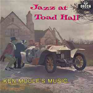 Ken Moule's Music - Jazz At Toad Hall