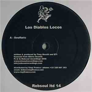 Los Diablos Locos / Atnarko Feat. Mieka Du Franx - Soulfuric / Illest On Th ...