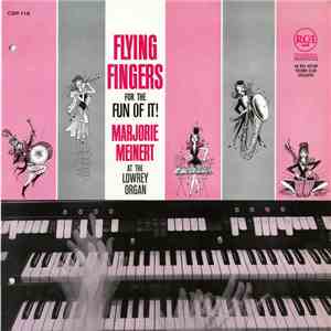 Marjorie Meinert - Flying Fingers - For The Fun Of It