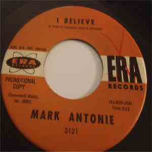Mark Antonie - I Believe/That's Good Enough For Me