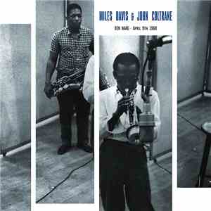 Miles Davis  &  John Coltrane - Den Haag - April 9th 1960