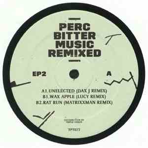 Perc - Bitter Music Remixed EP02