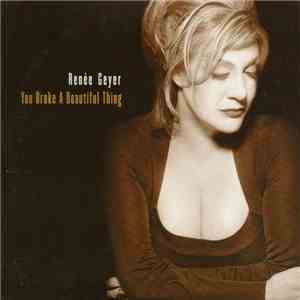 Renee Geyer - You Broke A Beautiful Thing