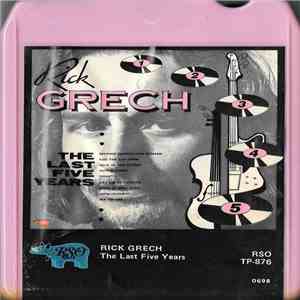 Rick Grech - The Last Five Years