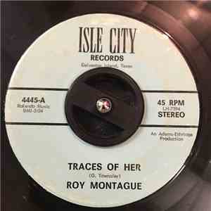 Roy Montague - Traces Of Her