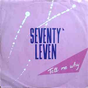 Seventy' Leven - Tell Me Why