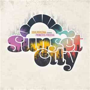 Soulpersona Starring Princess Freesia - Sunset City (Deluxe Edition)