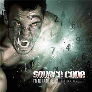 Source Code - I'm Not A Number! (The Remixes)
